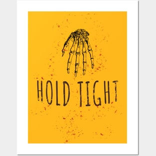 Hold Tight! Skeleton Hand Posters and Art